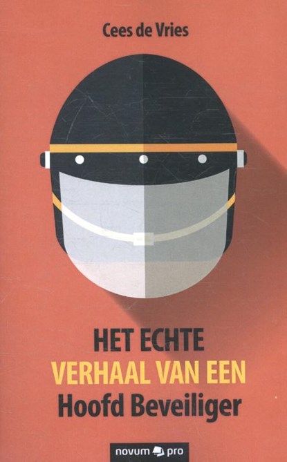 Het echte verhaal van een hoofd beveiliger, Cees de Vries - Paperback - 9783990484784
