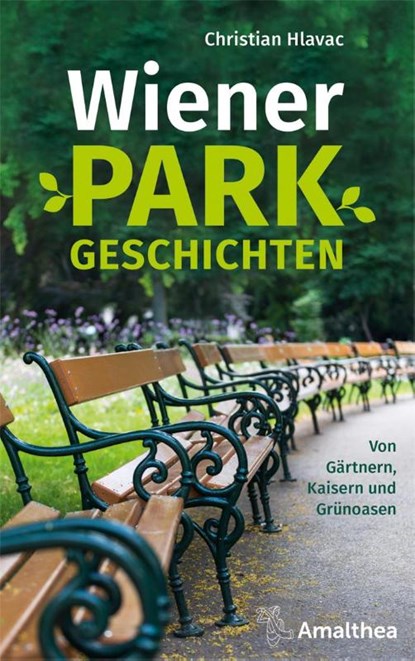 Wiener Parkgeschichten, Christian Hlavac - Paperback - 9783990501955