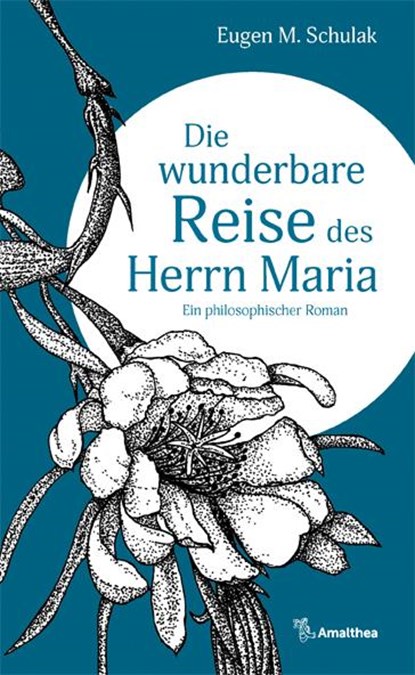 Die wunderbare Reise des Herrn Maria, Eugen M. Schulak - Gebonden - 9783990502082
