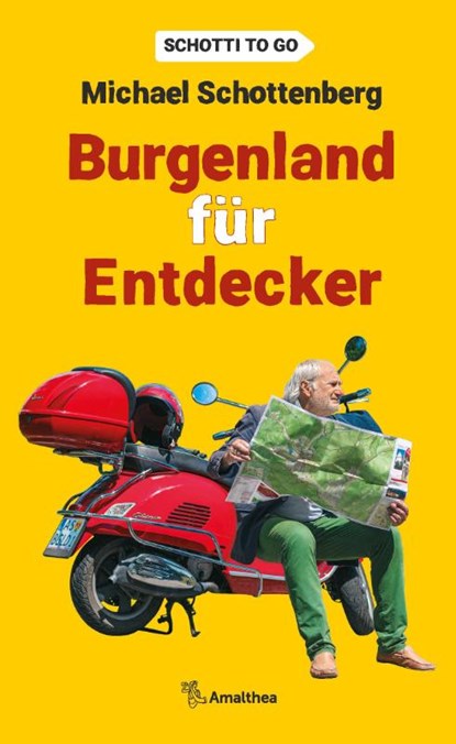 Burgenland für Entdecker, Michael Schottenberg - Gebonden - 9783990502099