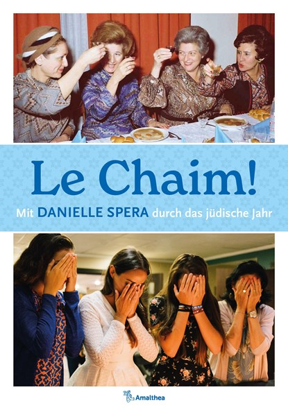 Le Chaim!, Danielle Spera - Gebonden - 9783990502228