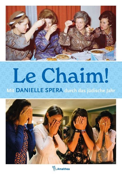 Le Chaim!, Danielle Spera - Gebonden - 9783990502228