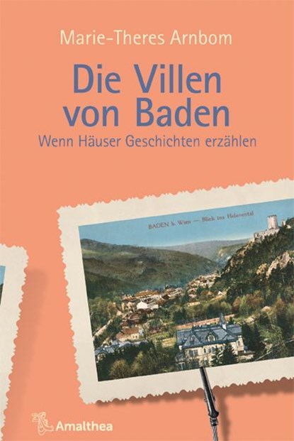 Die Villen von Baden, Marie-Theres Arnbom - Gebonden - 9783990502259