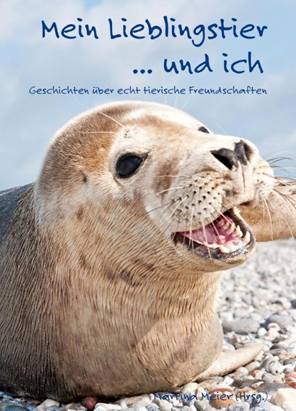 Mein Lieblingstier ... und ich, Martina Meier - Paperback - 9783990511633