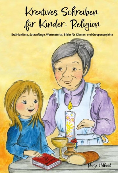 Kreatives Schreiben für Kinder: Religion, Nanja Holland - Paperback - 9783990511657