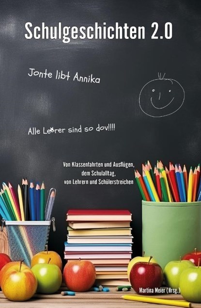 Schulgeschichten 2.0, Martina Meier - Paperback - 9783990512159