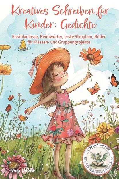 Kreatives Schreiben für Kinder: Gedichte, Nanja Holland - Paperback - 9783990512821