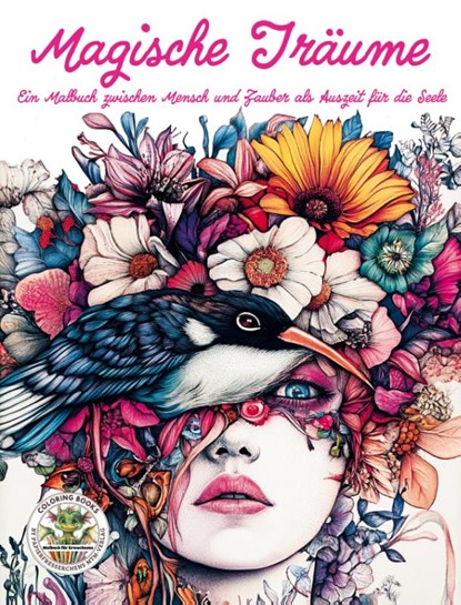 Magische Träume - Ein Malbuch zwischen Mensch und Zauber als Auszeit für die Seele, Nanja Holland - Paperback - 9783990513088
