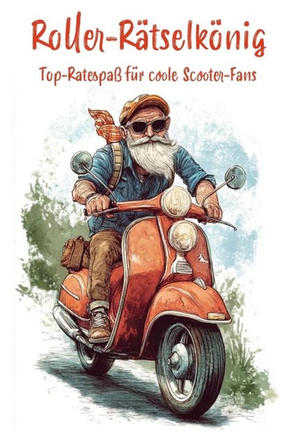 Roller-Rätselkönig: Top-Rätselspaß für coole Scooterfahrer, Nanja Holland - Paperback - 9783990513170