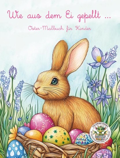 Wie aus dem Ei gepellt - Oster-Malbuch für Kinder, Nanja Holland - Paperback - 9783990513545