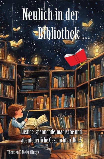 Neulich in der Bibliothek ... Band 2, Thorsten E. Meier - Paperback - 9783990513828
