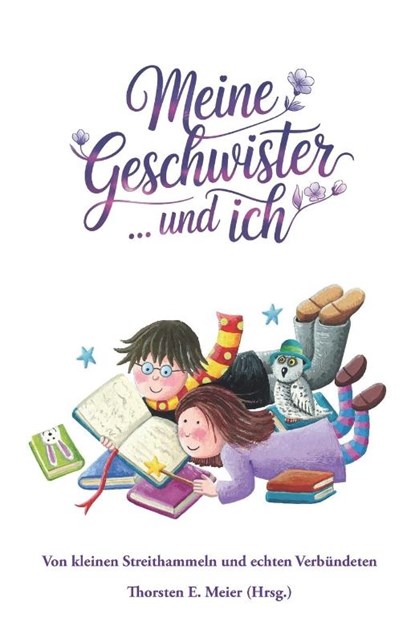 Meine Geschwister ... und ich, Thorsten E. Meier - Paperback - 9783990513866