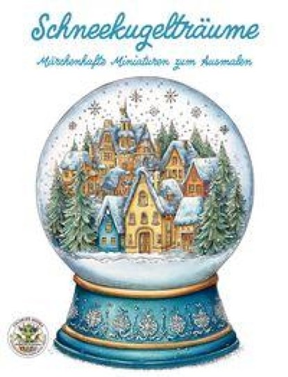 Schneekugelträume - Märchenhafte Miniaturen zum Ausmalen, Nanja Holland - Paperback - 9783990514542
