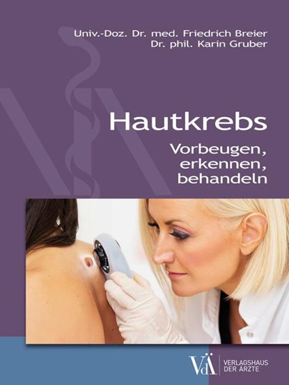 Hautkrebs, Friedrich Breier ; Karin Gruber - Paperback - 9783990521595