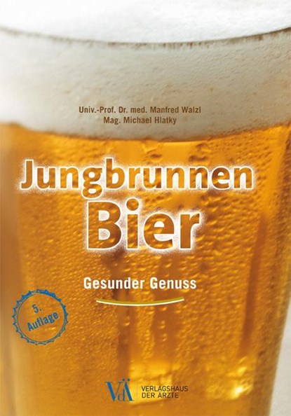 Jungbrunnen Bier, Manfred Walzl ; Michael Hlatky - Paperback - 9783990521670