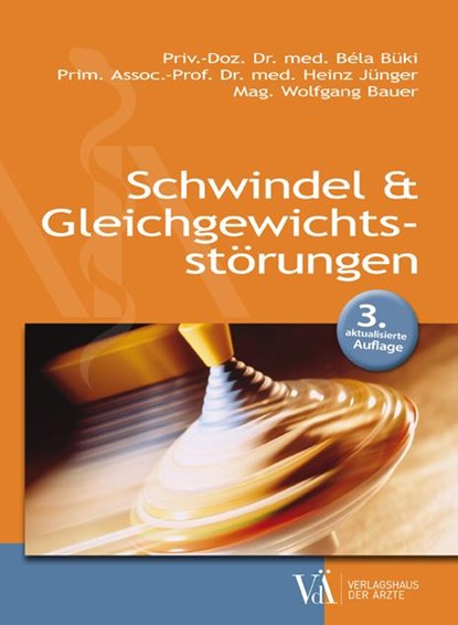 Schwindel & Gleichgewichtsstörungen, Bela Büki ; Heinz Jünger ; Wolfgang Bauer - Paperback - 9783990522035