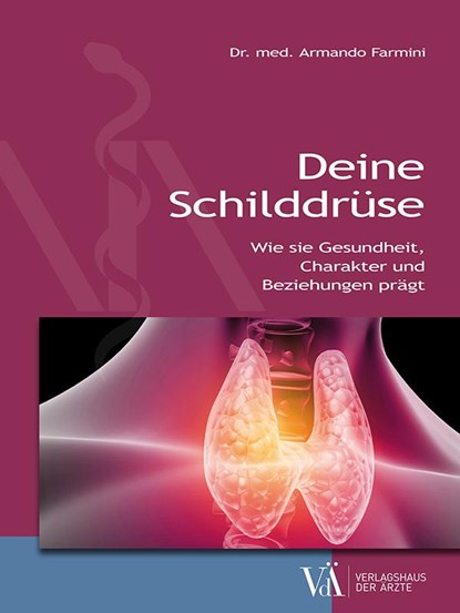 Deine Schilddrüse, Armando Farmini - Paperback - 9783990522349