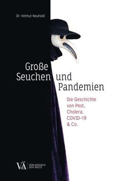 Große Seuchen und Pandemien, Helmut Neuhold - Ebook - 9783990522653