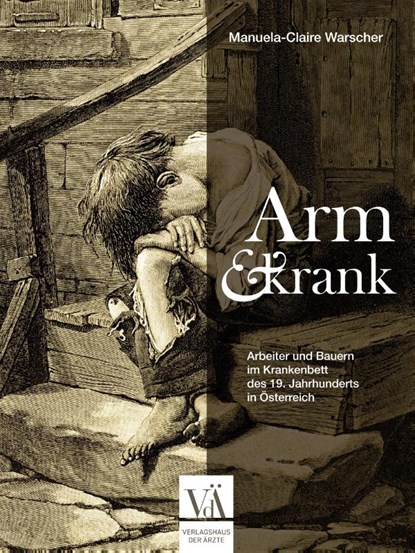Arm und krank, Manuela-Claire Warscher - Paperback - 9783990523124
