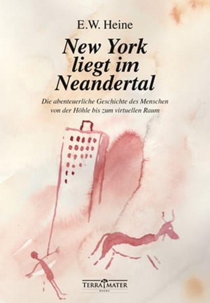 New York liegt im Neandertal, E.W. Heine - Ebook - 9783990555064