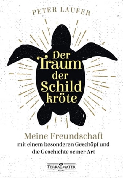 Der Traum der Schildkröte, Peter Laufer - Ebook - 9783990555118