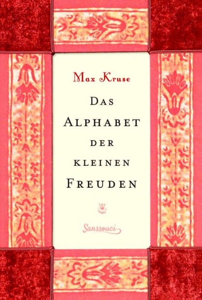 Das Alphabet der kleinen Freuden, Max Kruse - Gebonden - 9783990560655
