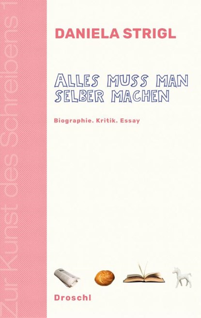 Alles muss man selber machen, Daniela Strigl - Paperback - 9783990590126