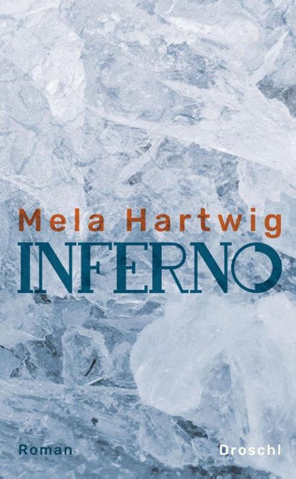 Inferno, Mela Hartwig - Gebonden - 9783990590201