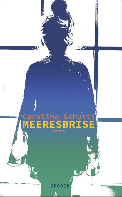 Meeresbrise, Carolina Schutti - Gebonden - 9783990591260