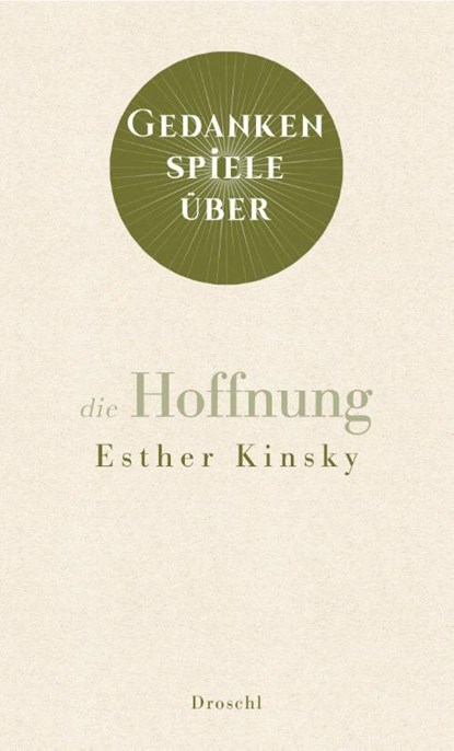 Gedankenspiele über die Hoffnung, Esther Kinsky - Gebonden - 9783990591321