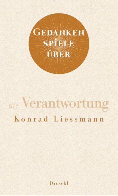 Gedankenspiele über die Verantwortung, Konrad Paul Liessmann - Gebonden - 9783990591338
