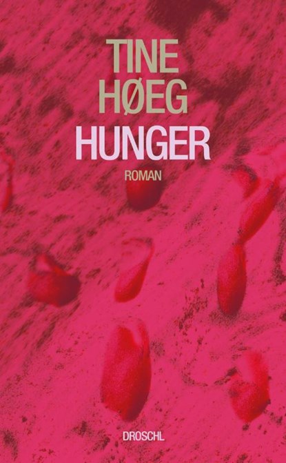 Hunger, Tine Høeg - Gebonden - 9783990591789