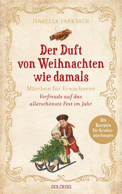 Der Duft von Weihnachten wie damals, Isabella Farkasch - Paperback - 9783990602478