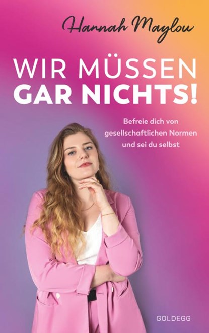 Wir müssen gar nichts!, Hannah Maylou - Paperback - 9783990603451