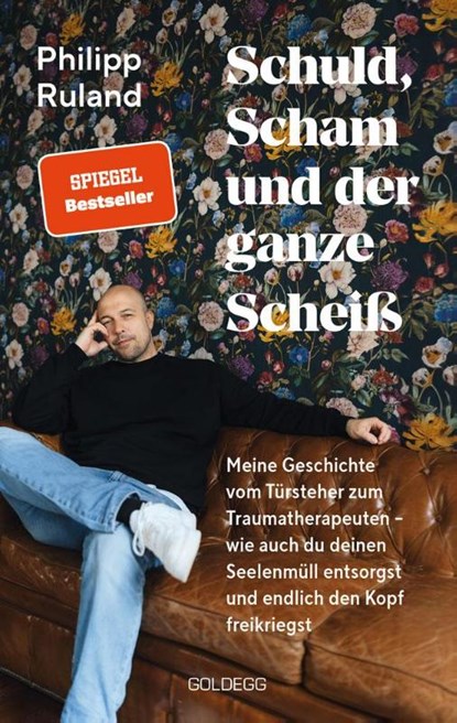 Schuld, Scham und der ganze Scheiß, Philipp Ruland - Paperback - 9783990604366