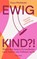Ewig Kind, Diana Pflichthofer - Paperback - 9783990605127