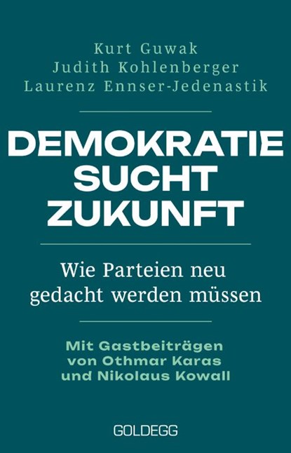 Demokratie sucht Zukunft, Kurt Guwak ; Judith Kohlenberger ; Laurenz Ennser-Jedenastik - Gebonden - 9783990605370