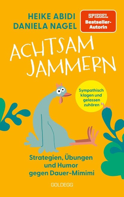 Achtsam jammern, Daniela Nagel ; Heike Abidi - Paperback - 9783990605394