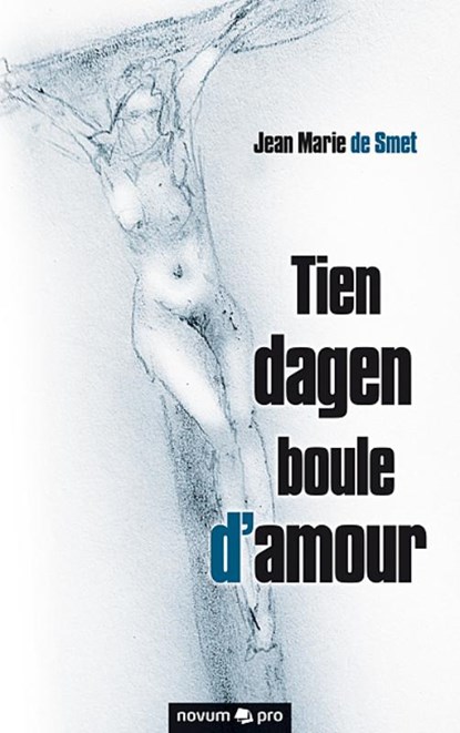 Tien dagen boule d'amour, Jean Marie de Smet - Paperback - 9783990642351