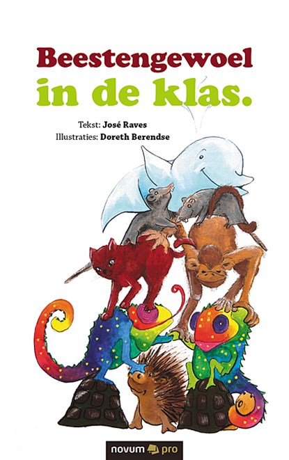 Beestengewoel in de klas., José Raves - Paperback - 9783990644140