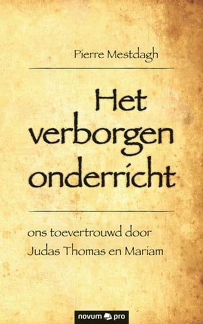 Het verborgen onderricht, Pierre Mestdagh - Ebook - 9783990645499