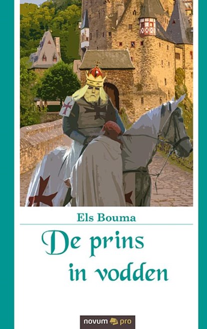 De prins in vodden, Els Bouma - Paperback - 9783990645871