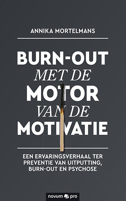 Burn-out met de motor van de motivatie, Annika Mortelmans - Paperback - 9783990646922