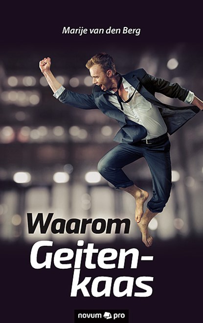 Waarom Geitenkaas, Marije van den Berg - Paperback - 9783990647103