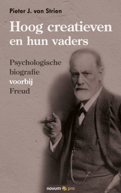 Hoog creatieven en hun vaders, Pieter J. van Strien - Ebook - 9783990649589