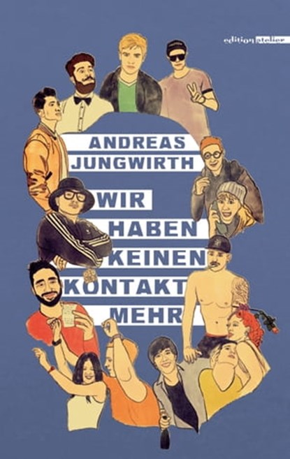 Wir haben keinen Kontakt mehr, Andreas Jungwirth - Ebook - 9783990650202