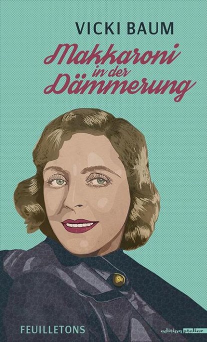 Makkaroni in der Dämmerung, Vicki Baum - Paperback - 9783990650257