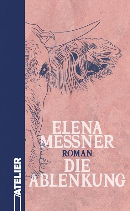 Die Ablenkung, Elena Messner - Gebonden - 9783990651377