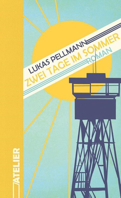 Zwei Tage im Sommer, Lukas Pellmann - Gebonden - 9783990651384