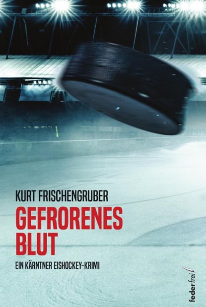 Gefrorenes Blut, Kurt Frischengruber - Paperback - 9783990742266